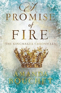 A Promise of Fire