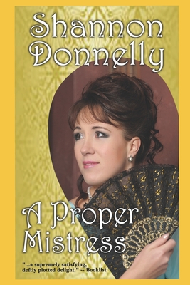 A Proper Mistress - Donnelly, Shannon