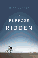 A Purpose Ridden