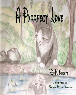 A Purrfect Love - Abbott, D K