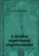 A Quaker Experiment in Government