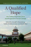 A Qualified Hope: The Indian Supreme Court and Progressive Social Change