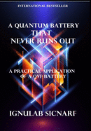 A quantum battery that never runs out: A practical application of a QVF battery