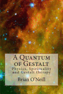 A Quantum of Gestalt