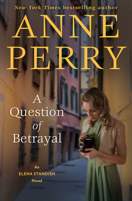 A Question of Betrayal: An Elena Standish Novel - Perry, Anne