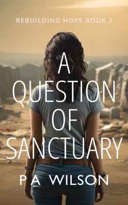 A Question of Sanctuary - Wilson, P a