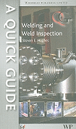 A Quick Guide to Welding and Weld Inspection