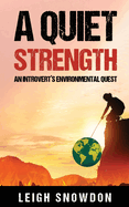 A Quiet Strength: An Introvert's Environmental Quest