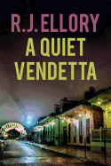 A Quiet Vendetta: A Thriller