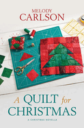 A Quilt for Christmas: A Christmas Novella