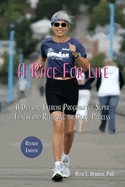 A Race for Life: A Diet and Exercise Program for Super Fitness and Reversing the Aging Process (Revised Edition)