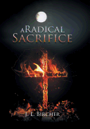 A Radical Sacrifice