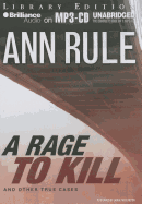 A Rage to Kill: And Other True Cases