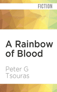 A Rainbow of Blood: The Union in Peril