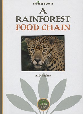 A Rainforest Food Chain - Tarbox, A D