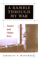 A Ramble Through My War: Anzio and Other Joys