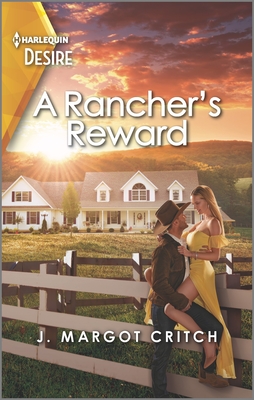 A Rancher's Reward: A Western Fake Date Romance - Critch, J Margot