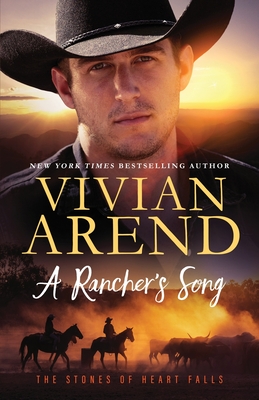 A Rancher's Song - Arend, Vivian