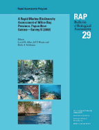 A Rapid Marine Biodiversity Assessment of Milne Bay Province, Papua New Guinea--Survey II (2000): Rap 29 Volume 29