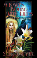A Raven Bound with Lilies: Stories of the Wraeththu Mythos