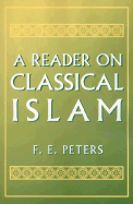 A Reader on Classical Islam