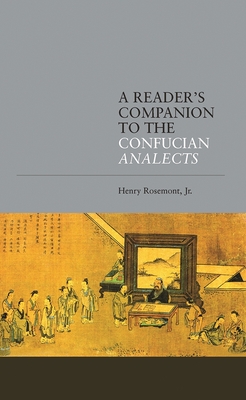 A Reader's Companion to the Confucian Analects - Rosemont, Henry