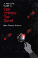 A Reader's Guide to the Private Eye Novel