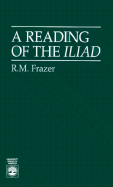 A Reading of the Iliad