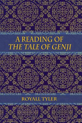 A Reading of The Tale of Genji - Tyler, Royall