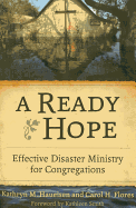 A Ready Hope: Effective Disaster Ministry for Congregations