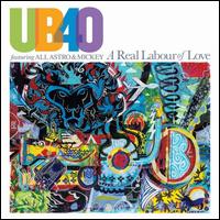 A Real Labour of Love [Colored Vinyl] - UB40 Featuring Ali Campbell & Astro