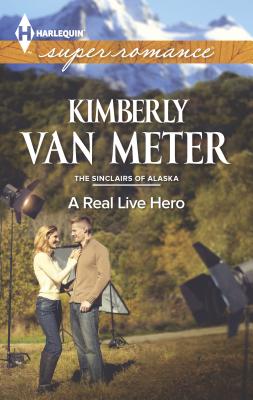 A Real Live Hero - Van Meter, Kimberly