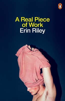 A Real Piece of Work - Riley, Erin