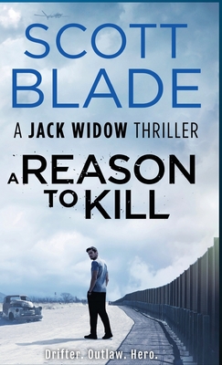 A Reason to Kill - Blade, Scott