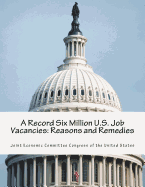 A Record Six Million U.S. Job Vacancies: Reasons and Remedies