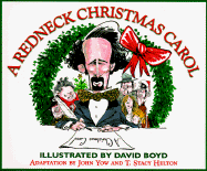 A Redneck Christmas Carol: Dickens Does Dixie