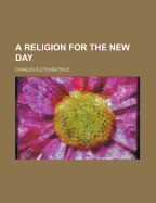 A Religion for the New Day