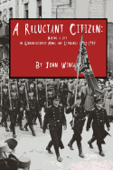 A Reluctant Citizen: : Making a life in German-occupied Memel and Lithuania 1932-1940