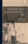 A Report From Natchitoches in 1807