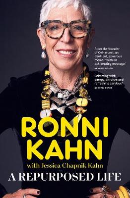 A Repurposed Life - Kahn, Ronni, and Chapnik Kahn, Jessica