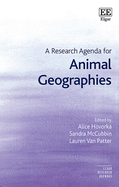 A Research Agenda for Animal Geographies
