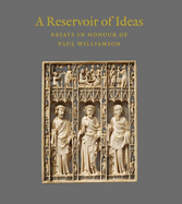 A Reservoir of Ideas: Essays in Honour of Paul Williamson