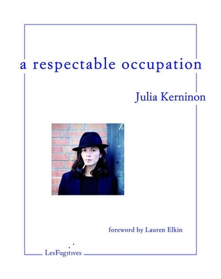 A Respectable Occupation - Kerninon, Julia, and Diver, Ruth (Translated by)