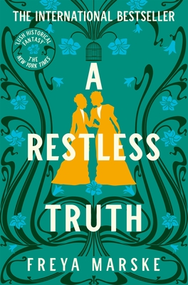 A Restless Truth: A magical, sapphic locked-room murder mystery - Marske, Freya