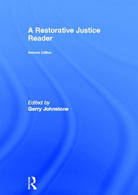 A Restorative Justice Reader - Johnstone, Gerry, Professor (Editor)