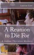 A Reunion to Die for: A Joshua Thornton Mystery