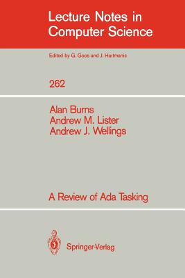 A Review of ADA Tasking - Burns, Alan, and Lister, Andrew M, and Wellings, Andrew J