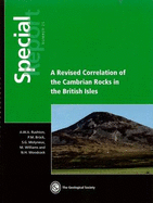 A Revised Correlation of Cambrian Rocks in the British Isles: Special Report 25