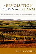 A Revolution Down on the Farm: The Transformation of American Agriculture Since 1929