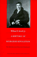 A Rhetoric of Bourgeois Revolution: The ABBE Sieyes and What Is the Third Estate?